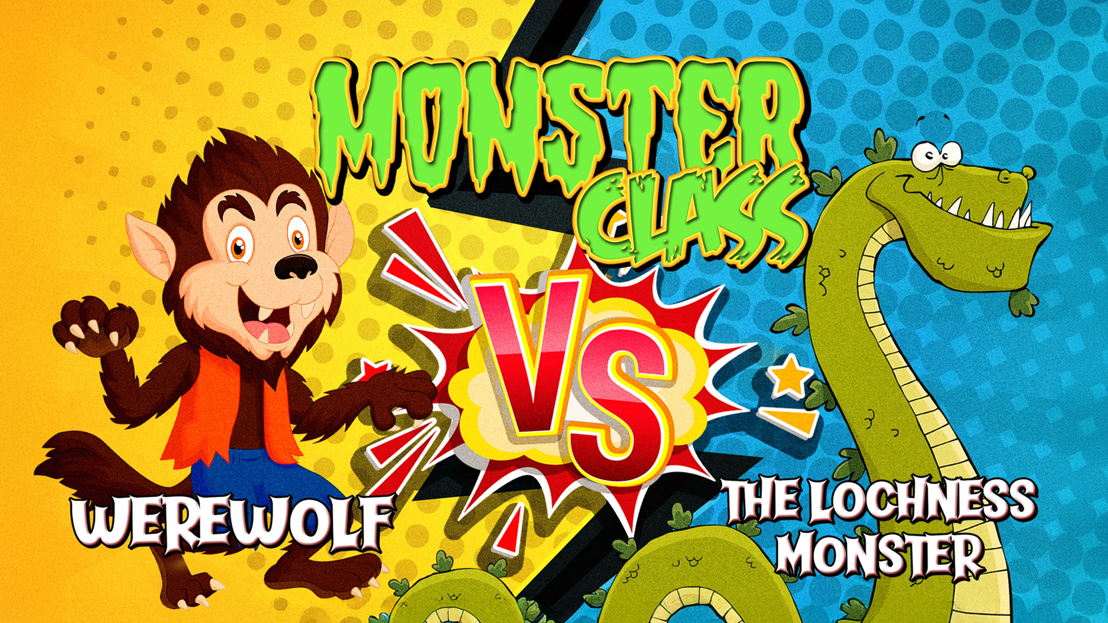 Monster Class: Werewolf Vs The Lochness Monster poster